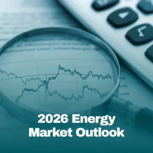 2026 Energy Market Outlook