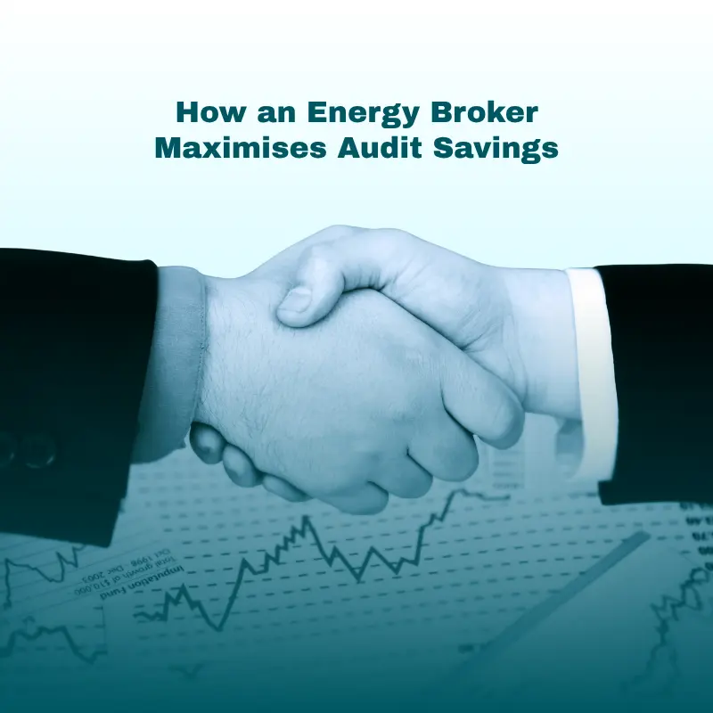 Energy Broker Maximises audit savings